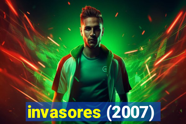 invasores (2007)